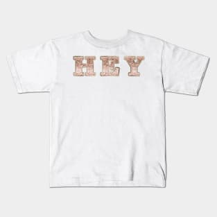 Hey rose gold glitter Kids T-Shirt